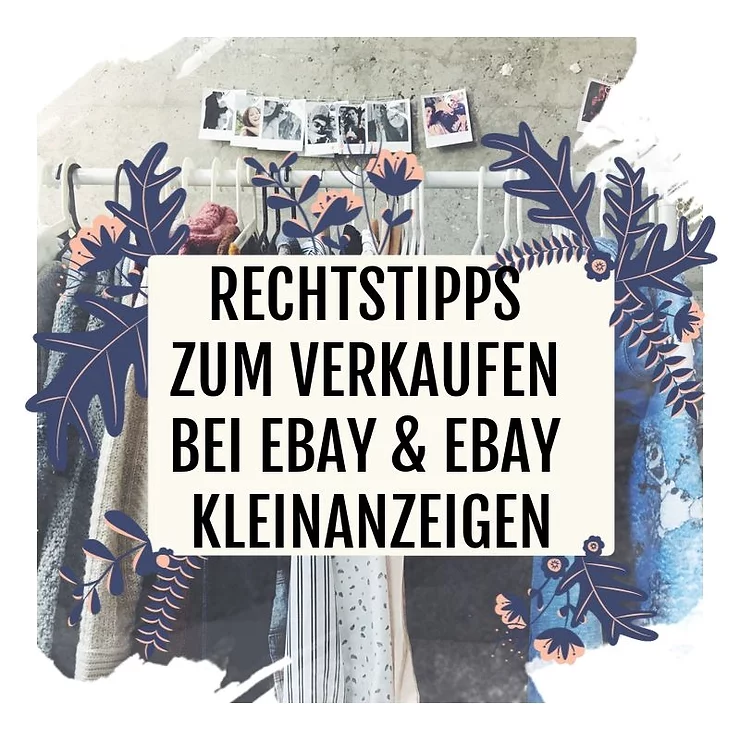 Privater Verkauf bei Ebay und Ebay Kleinanzeigen – Ausschluss der Gewährleistung?