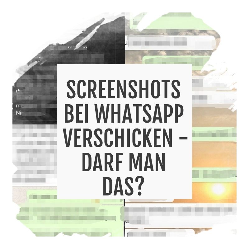 Screenshots bei WhatsApp weiterschicken – das kann teuer werden!