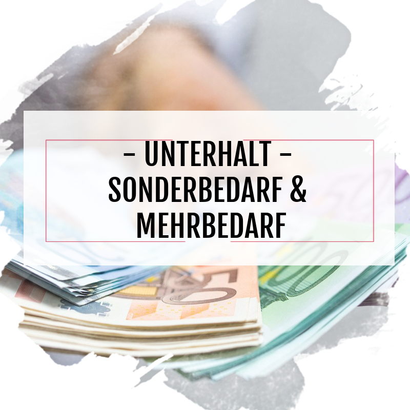 Sonderbedarf und Mehrbedarf beim Kindesunterhalt – wer muss zahlen?