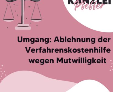 Ablehnung der Verfahrenskostenhilfe im Umgangsverfahren wegen Mutwilligkeit